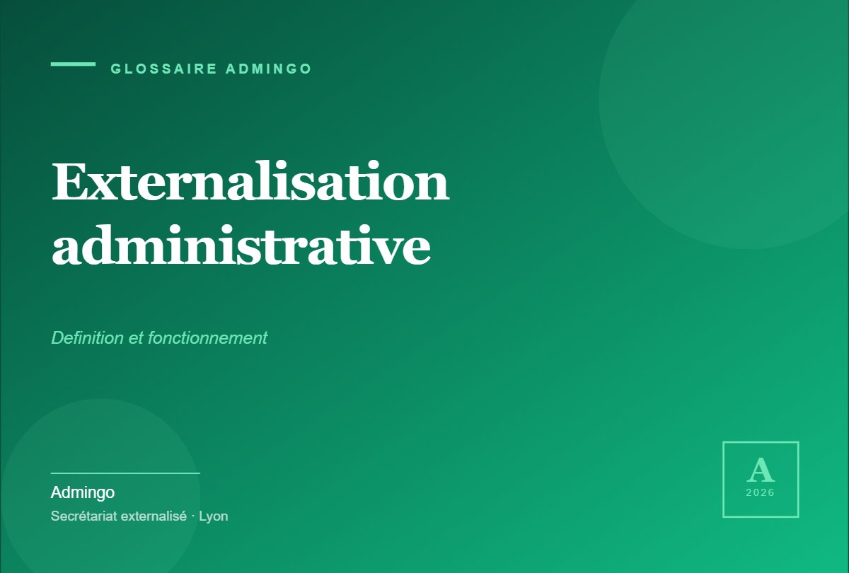 Externalisation administrative : définition et fonctionnement
